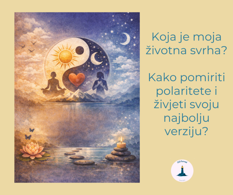 Kako pomiriti polaritete i živjeti svoju najbolju verziju = put do svrhe života.
